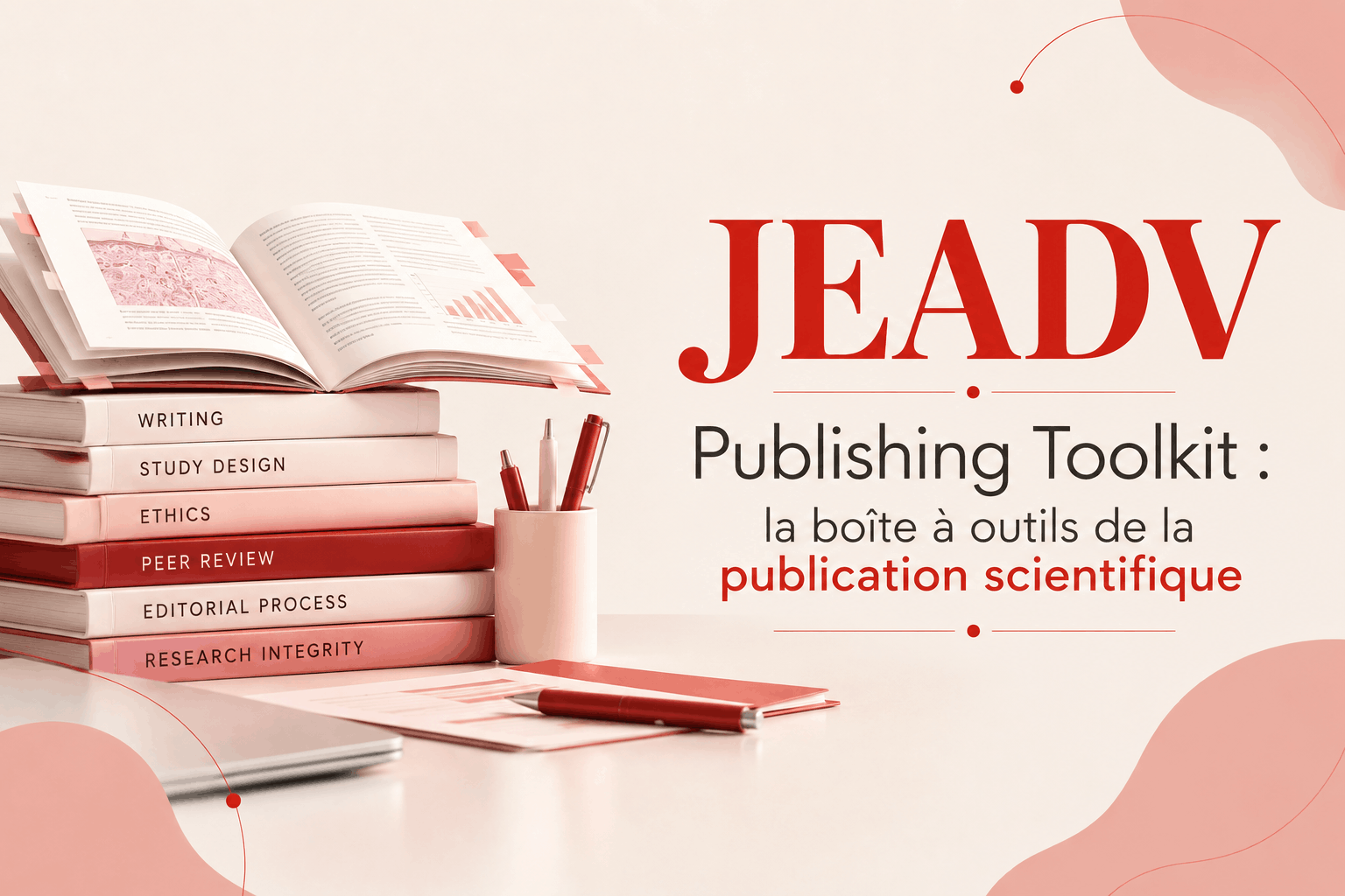 JEADV Publishing Toolkit : boîte à outils de publication scientifique pour auteurs et relecteurs